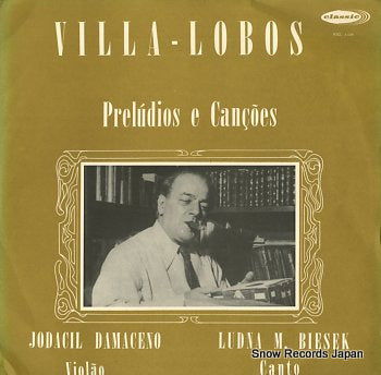 DAMACENO, JODACIL villa-lobos; preludios e cancoes RSCL4.006