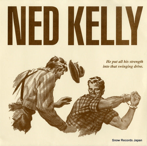 NED KELLY that swinging drive UNSOUND001