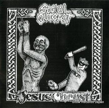 SOCIAL OUTCAST / JESUS CHRUST split U-36569M