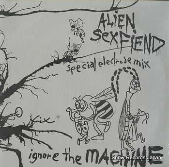 ALIEN SEX FIEND ignore the machine SANA11