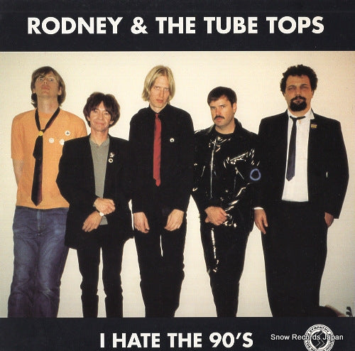 RODNEY, AND THE TUBE TOPS i hate the 90's SFTRI476