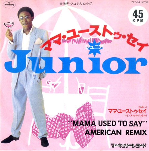 JUNIOR mama used to say 7PP-64