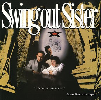 SWING OUT SISTER it's better to travel OUTLP1