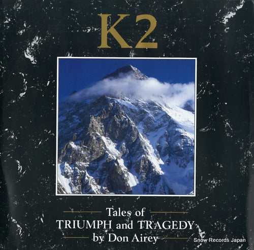 AIREY, DON k2 - tales of triumph and tragedy 255981-1