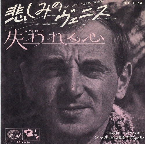 AZNAVOUR, CHARLES que c'est triste venise HIT-1170