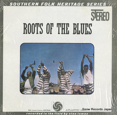 LOMAX, ALAN roots of the blues SD-1348