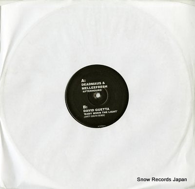 DEADMAUS AND MELLEEFRESH / DAVID GUETTA afterhours / baby when the light AFTER001