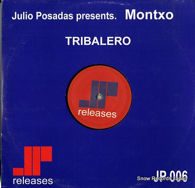 JULIO POSADAS PRESENTS MONTXO tribalero JP006