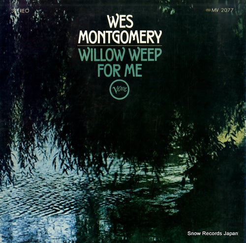 MONTGOMERY, WES willow weep for me MV2077