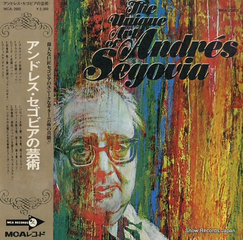 SEGOVIA, ANDRES unique art of andres segovia MCA-2002