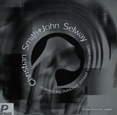 SMITH, CHRISTIAN, AND JOHN SELWAY weather (the planetary assault systems mixes) PRMT063