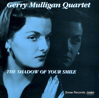 MULLIGAN, GERRY the shadow of your smile MLP003-1