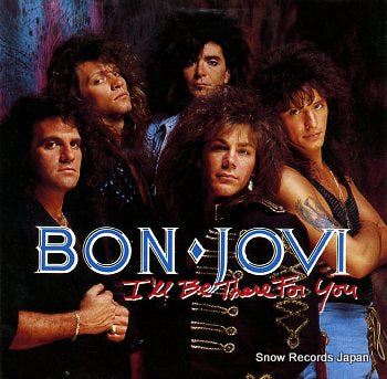 BON JOVI i'll be there for you 872564-7