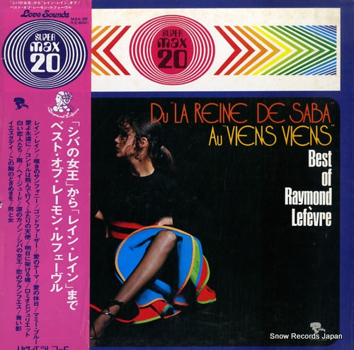 LEFEVRE, RAYMOND du "la reine de saba" au "viens viens" best of raymond lefevre MAX-39