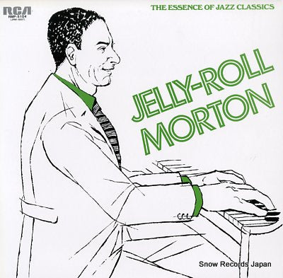 MORTON, JELLY-ROLL the essence of jazz classics RMP-5104