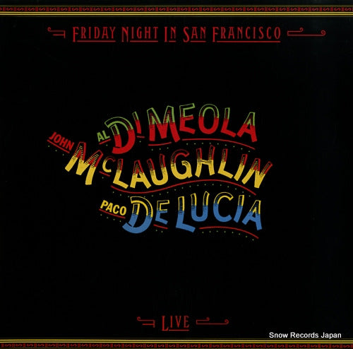 MCLAUGHLIN, JOHN/AL DI MEOLA/PACO DE LUCIA friday night in san francisco 25AP2035