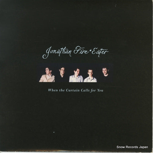 JONATHAN FIRE*EATER when the curtain calls for you BLUFF048