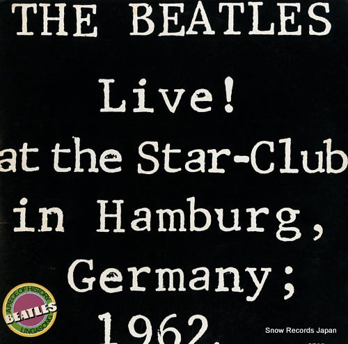 BEATLES, THE live at the star-club in hamburg, germany; 1962 VIP-9523