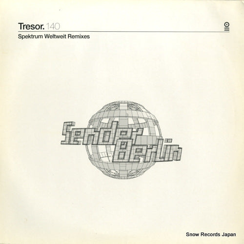 SENDER BERLIN spektrum weltweit remixes TRESOR140