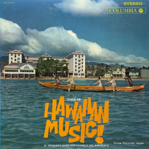 OHASHI, SETSUO, AND HIS HONEY ISLANDERS hawaiian best 12 this is hawaian music! PS-1177-N