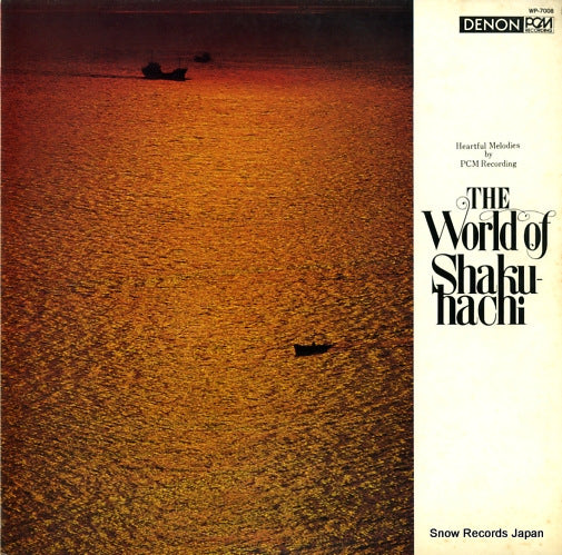 YAMAGUCHI, GORO heartful melodies by pcm recording / the world of shakuhachi WP-7008