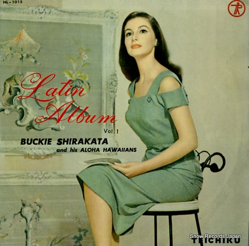 SHIRAKATA, BUCKIE, AND ALOHA HAWAIIANS latin album NL-1015