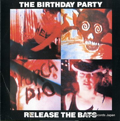 BIRTHDAY PARTY, THE release the bats MISS37.12