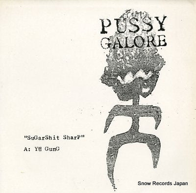 PUSSY GALORE sugarshit sharp CAROL1364