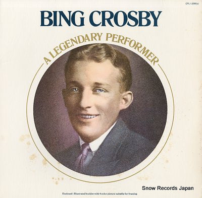 CROSBY, BING a legendary performer CPL1-2086(E)