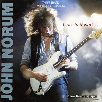 NORUM, JOHN love is meant 6514936