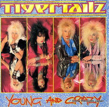 TIGERTAILZ young and crazy MFN78