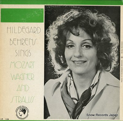 BEHRENS, HILDEGARD hildegard behrens sings mozart, wagner and strauss LR129
