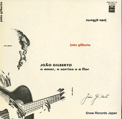 GILBERTO, JOAO o amor, o sorriso e a flor EOS-40114