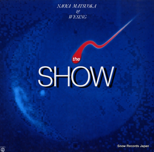 MATSUOKA, NAOYA the show M-12006W