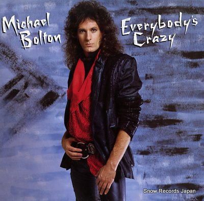 BOLTON, MICHAEL everybody's crazy 28AP3047