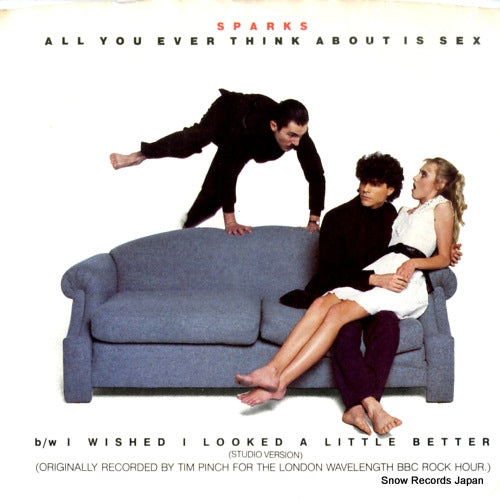 SPARKS all you ever think about is sex 7-89797
