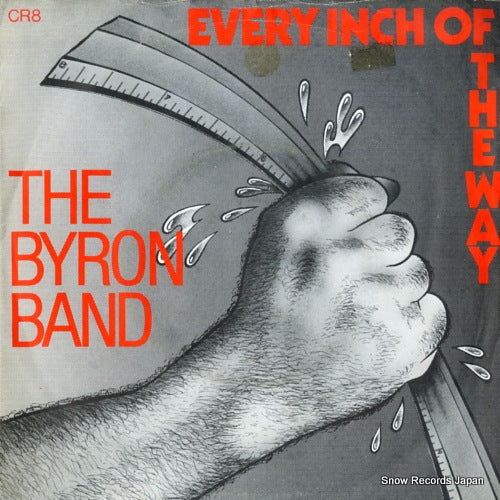 BYRON BAND, THE every inch of the way CR8