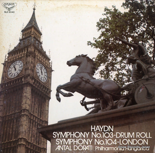 DORATI, ANTAL haydn; symphony no.103 drum roll & no.104 lonfon SLC8143