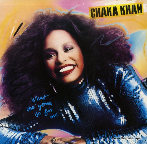 KHAN, CHAKA what cha' gonna do for me P-10995W