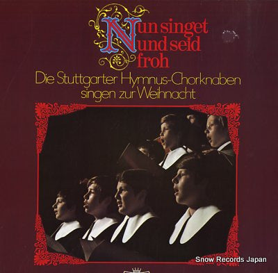 DIE STUTTGARTER HYMNUS CHORKNABEN nun singet und seid froh INT160.802