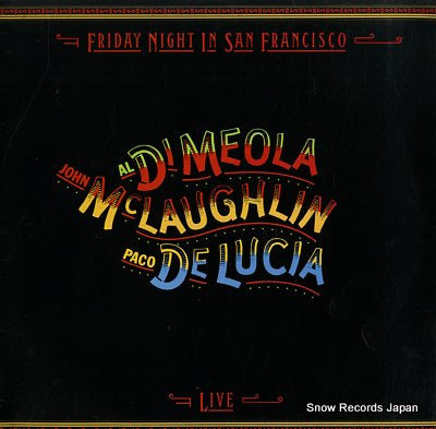 MCLAUGHLIN, JOHN/AL DI MEOLA/PACO DE LUCIA friday night in san francisco CBS84962