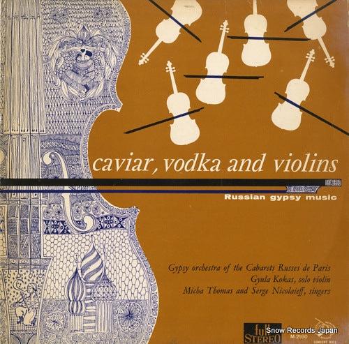 KOKAS, GYULA caviar, vodka and violins M-2160