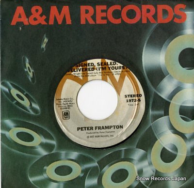 FRAMPTON, PETER signed, sealed, delivered (i'm yours) 1972-S