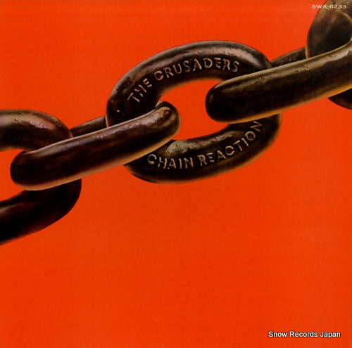 CRUSADERS, THE chain reaction SWX-6233