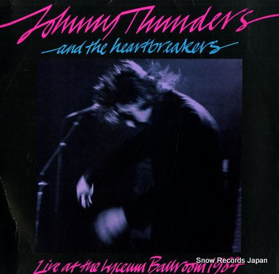 THUNDERS, JOHNNY, AND THE HEARTBREAKERS live at the lyceum ballroom 1984 ABCLP2