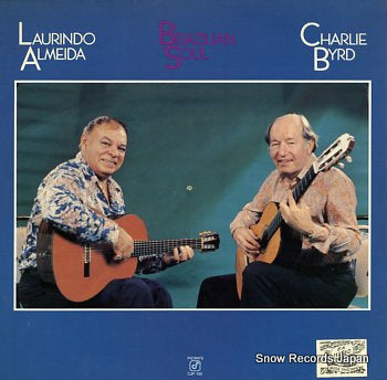 ALMEIDA, LAURINDO AND CHARLIE BYRD brazilian soul CJP-150