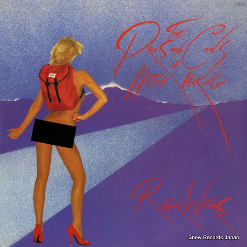 WATERS, ROGER the pros and cons of hitch hiking 28AP2875