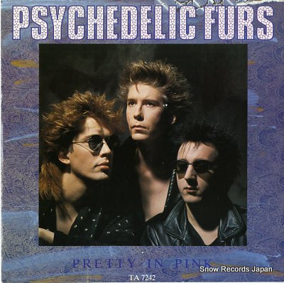 PSYCHEDELIC FURS, THE pretty in pink TA7242