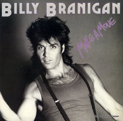 BRANIGAN, BILLY make a move 831080-1Y-1