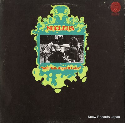 NUCLEUS we'll talk about it later 6360027